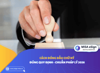 Cách đóng dấu chữ ký đúng quy định – chuẩn pháp lý 2026 cách đóng dấu chữ ký