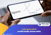 4 cách Scan chữ ký chuyên nghiệp, nhanh chóng scan chữ ký