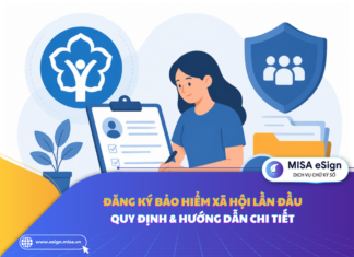 Đăng ký bảo hiểm xã hội lần đầu: Quy định & hướng dẫn chi tiết đăng ký bảo hiểm xã hội lần đầu