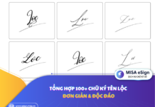 Tổng hợp 100+ chữ ký tên Lộc đơn giản & độc đáo chữ ký tên lộc